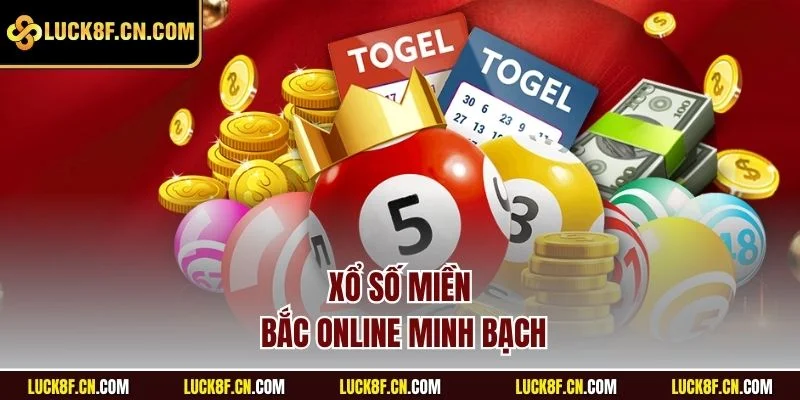 Xổ số miền Bắc online minh bạch